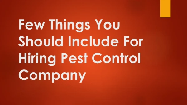 Few Things You Should Include For Hiring Pest Control Company