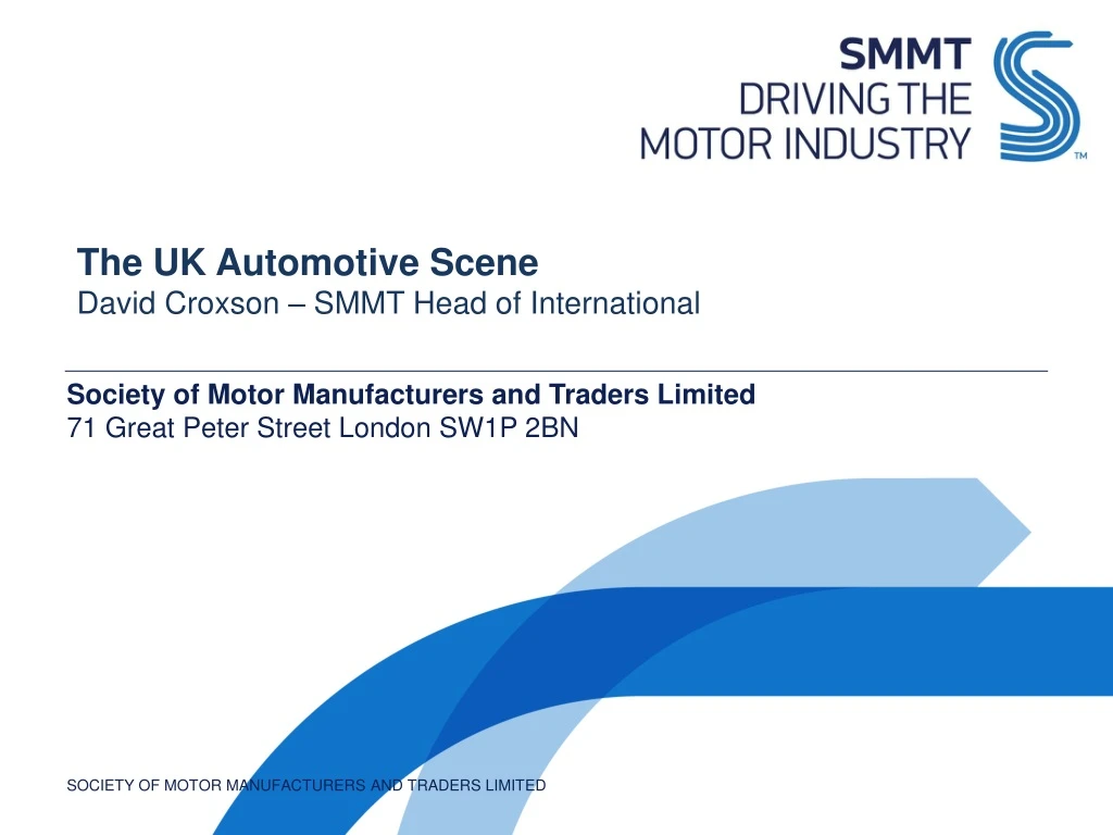 the uk automotive scene david croxson smmt head