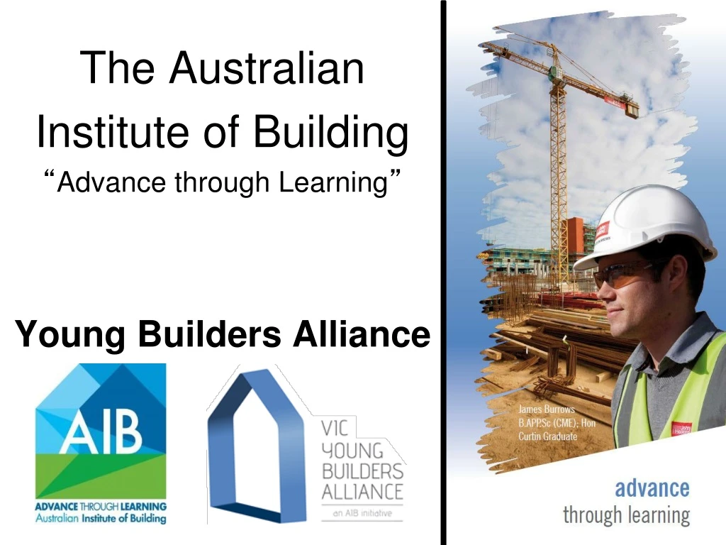 the australian institute of building advance through learning young builders alliance