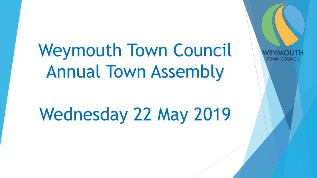 weymouth town council annual town assembly wednesday 22 may 2019