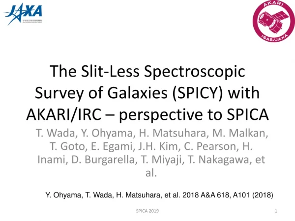 The Slit-Less Spectroscopic Survey of Galaxies (SPICY) with AKARI/IRC – perspective to SPICA