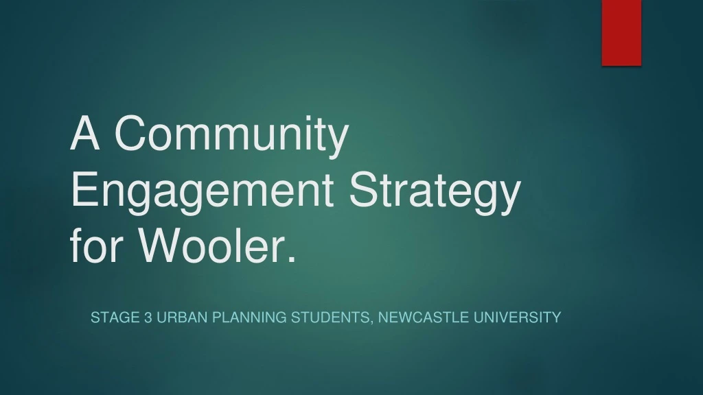 a community engagement strategy for wooler