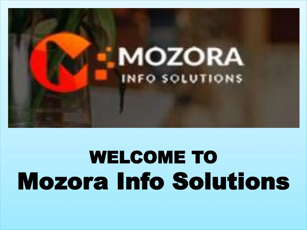 welcome to mozora info solutions