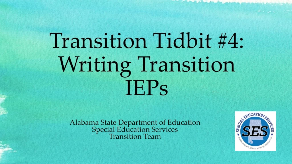 transition tidbit 4 writing transition ieps