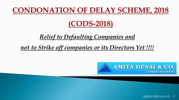 CONDONATION OF DELAY SCHEME, 2018 (CODS-2018)