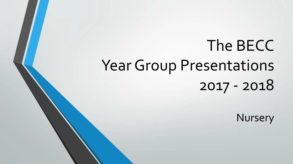 the becc year group presentations 2017 2018