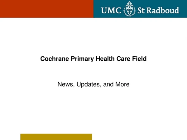 Cochrane Primary Health Care Field