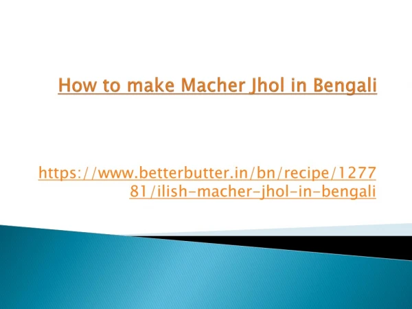 How to make Macher Jhol in Bengali