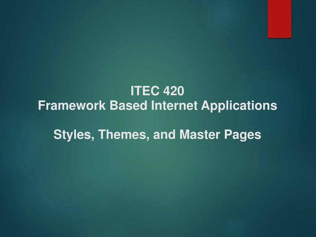 itec 420 framework based internet applications