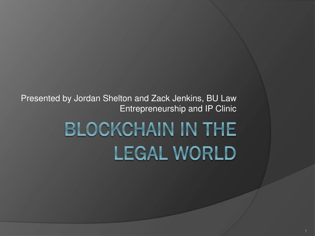 presented by jordan shelton and zack jenkins bu law entrepreneurship and ip clinic