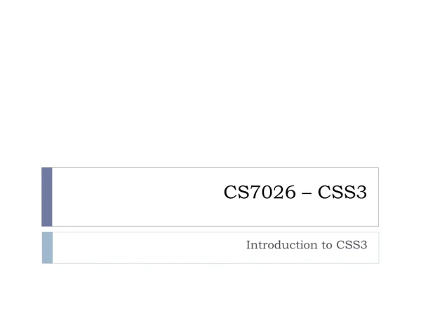 CS7026 – CSS3