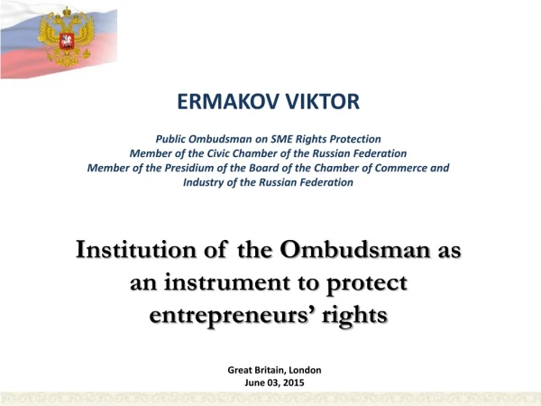 ERMAKOV VIKTOR Public Ombudsman on SME Rights Protection