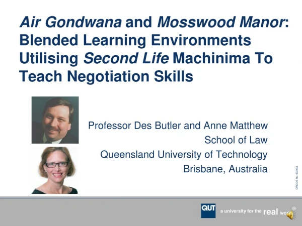 Professor Des Butler and Anne Matthew School of Law Queensland University of Technology