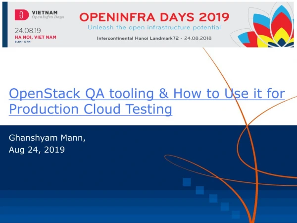 OpenStack QA tooling &amp; How to Use it for Production Cloud Testing