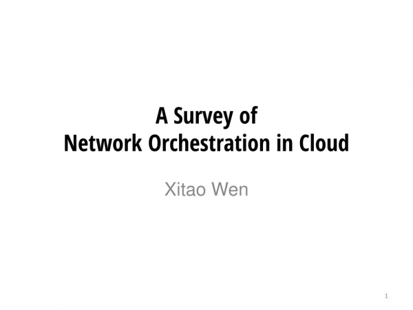 A Survey of Network Orchestration in Cloud