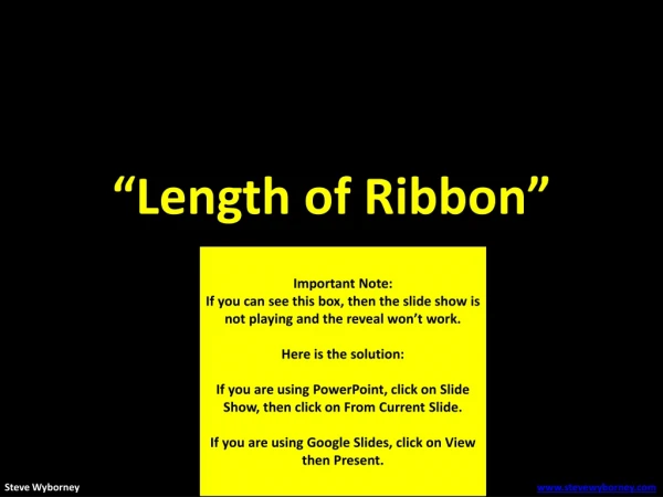 “Length of Ribbon”