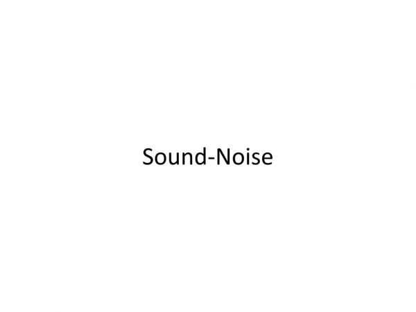 Sound-Noise