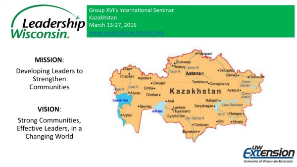 Group XVI’s International Seminar Kazakhstan March 13-27, 2016 leadershipwisconsin