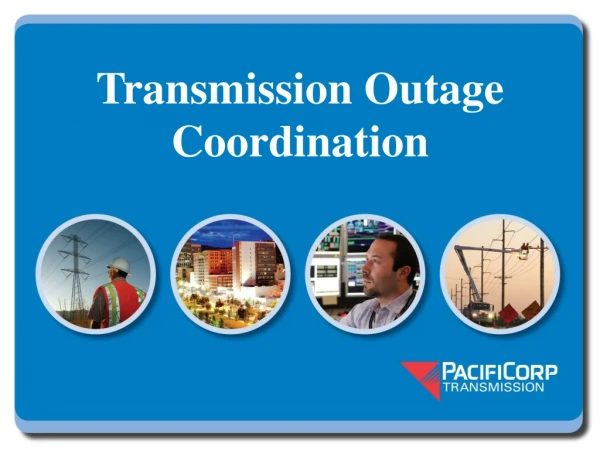Transmission Outage Coordination