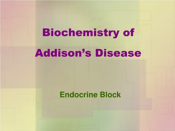 Biochemistry of Addison’s Disease