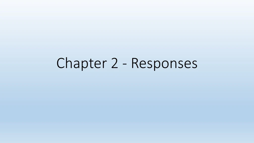 chapter 2 responses