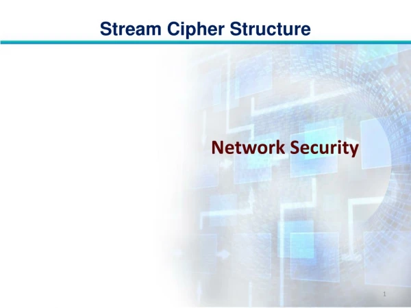 Stream Cipher Structure