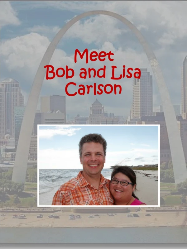 Meet Bob and Lisa Carlson