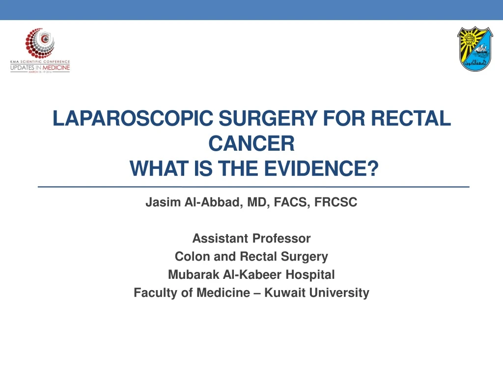 laparoscopic surgery for rectal cancer what is the evidence