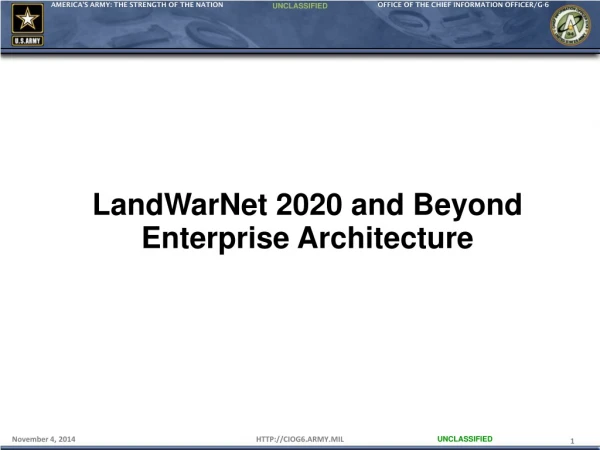 LandWarNet 2020 and Beyond Enterprise Architecture