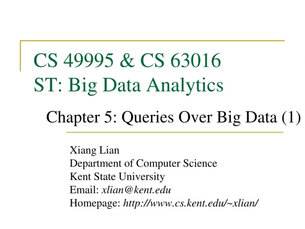 CS 49995 &amp; CS 63016 ST: Big Data Analytics