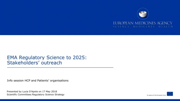 EMA Regulatory Science to 2025: Stakeholders’ outreach
