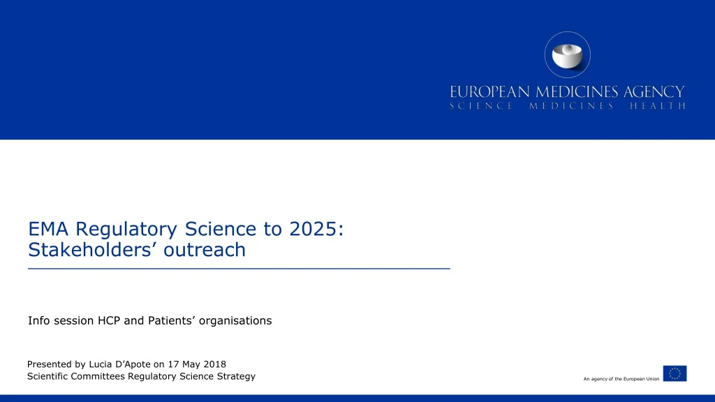 PPT EMA Regulatory Science to 2025 Stakeholders’ outreach PowerPoint