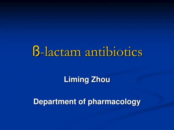 ß -lactam antibiotics