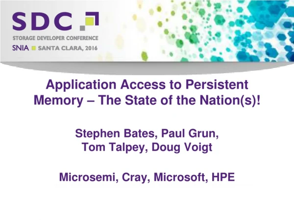 Application Access to Persistent Memory – The State of the Nation(s)!