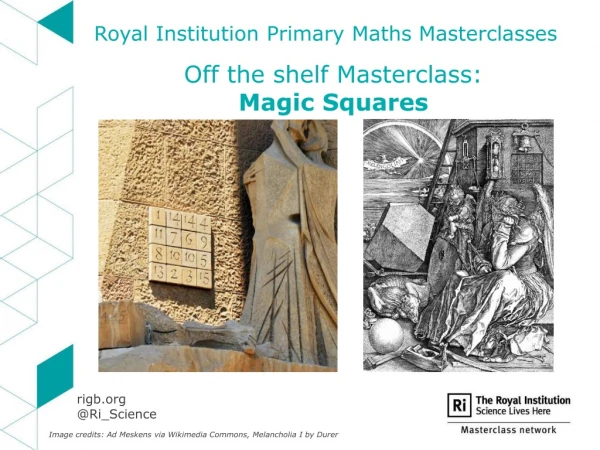 Royal Institution Primary M aths Masterclasses