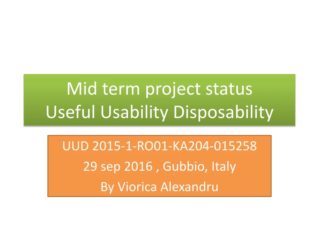 mid term project status useful usability disposability