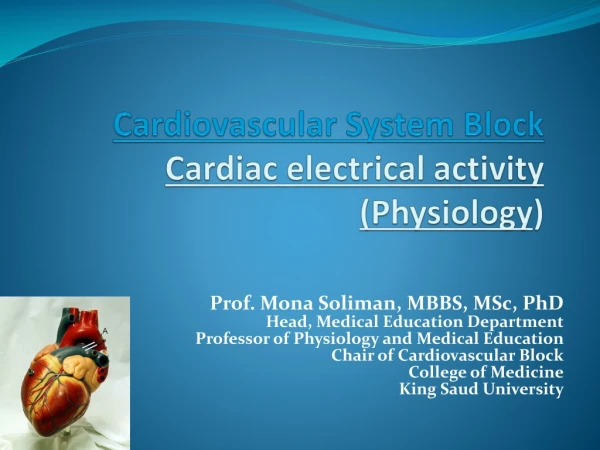 Cardiovascular System Block Cardiac electrical activity (Physiology )
