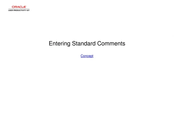 Entering Standard Comments Concept