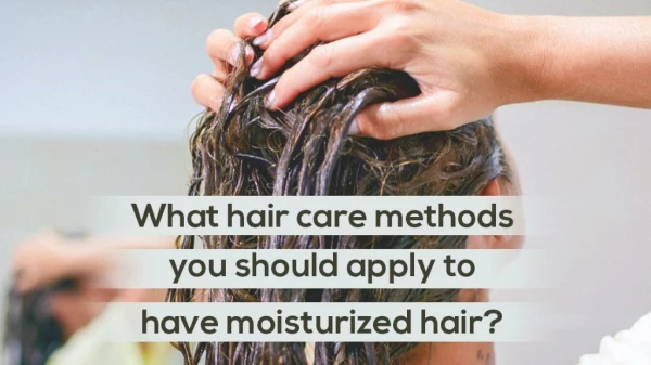 What Hair Care Methods And Tips