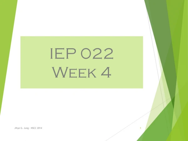 IEP 022 Week 4