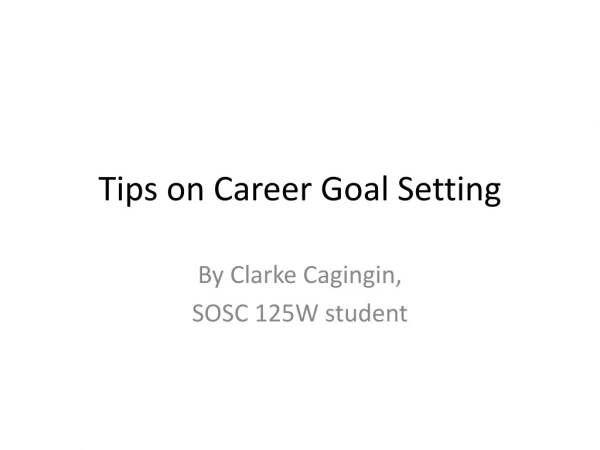 Tips on Career Goal Setting