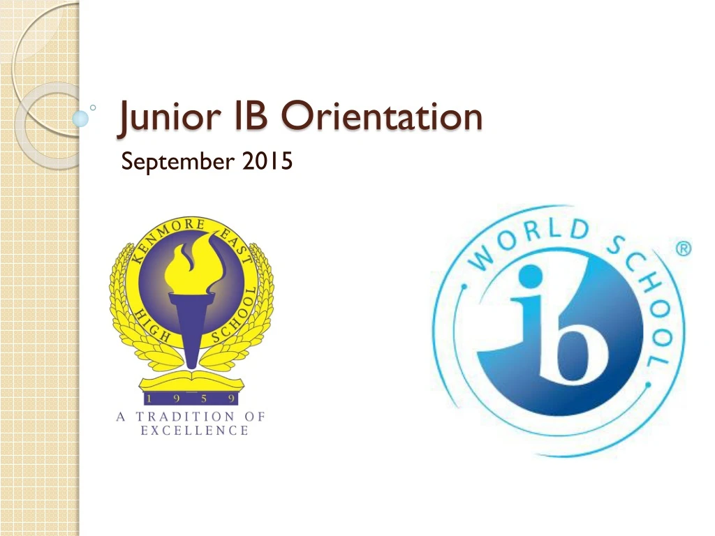 junior ib orientation