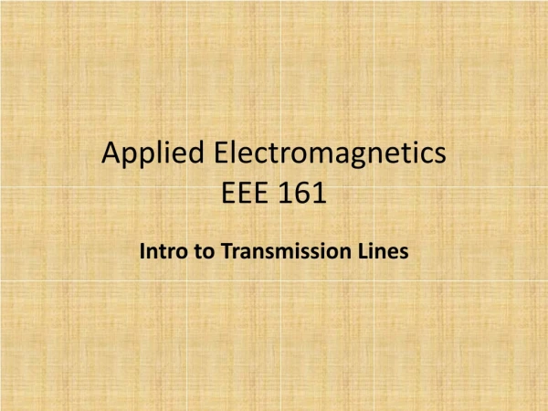 Applied Electromagnetics EEE 161