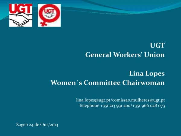 UGT General Workers' Union Lina Lopes Women´s Committee Chairwoman