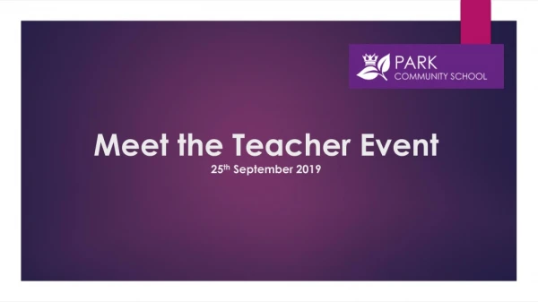Meet the Teacher Event 25 th September 2019