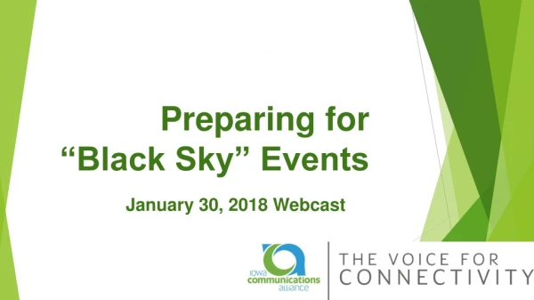 Preparing for “Black Sky” Events