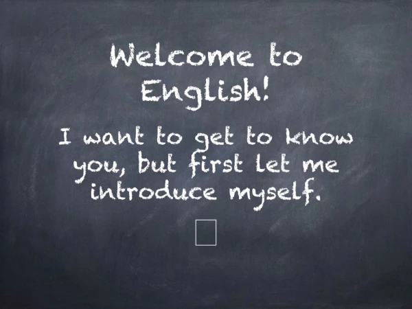 Welcome to English!