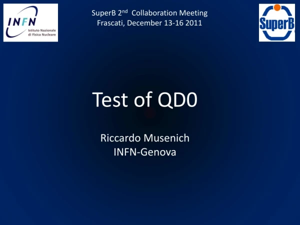 Test of QD0 Riccardo Musenich INFN-Genova