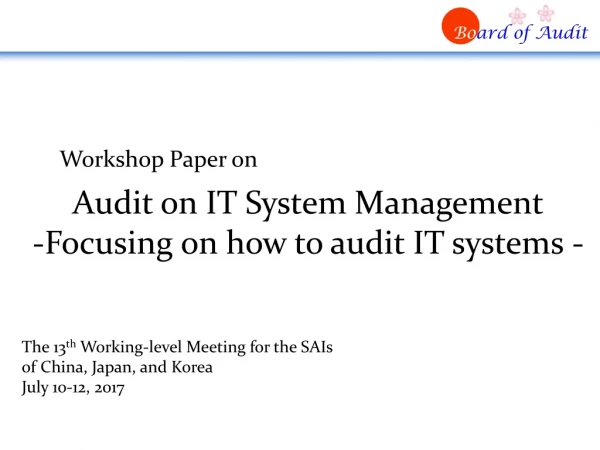 Audit on IT System Management -Focusing on how to audit IT systems -