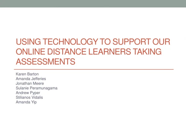 Using technology to support our online distance learners taking assessments